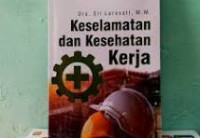 Keselamatan dan Kesehatan Kerja
