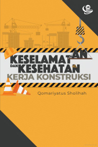 Image of Keselamatan dan Kesehatan Kerja Konstruksi