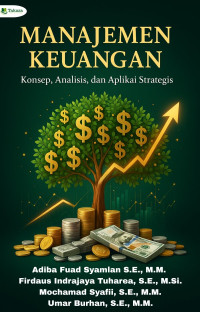Image of Manajemen Keuangan Konsep, Analisis, dan Aplikasi Strategis