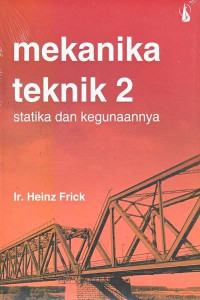 Mekanika teknik 2 statika dan kegunaannya
