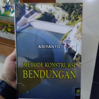 Metode Konstruksi Bendungan