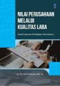Nilai Perusahaan Melalui Kualitas Laba