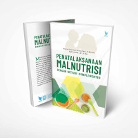 Image of Penatalaksanaan Malnutrisi Dengan Metode Komplementer