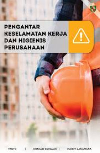 Image of Pengantar Keselamatan Kerja dan Higienis Perusahaan