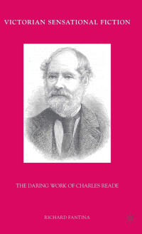 Image of Victorian Sensational Fiction: The Daring Work Of Charles Reade