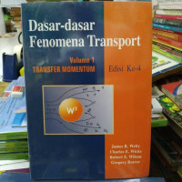 Dasar- Dasar Fenomena Transport ( Vol. 1 - Ed. 4)