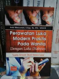 Perawatan Luka Modern dan Praktis pada Wanita dengan Luka Diabetes