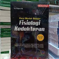 Cara Mudah Belajar Fisiologi Kedokteran