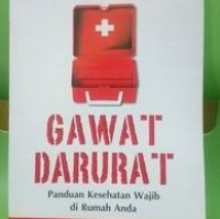 Gawat Darurat  Panduan Kesehatan Wajib di Rumah Anda