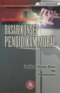 Dasar Konsep Pendidikan Moral