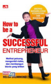 How To be a Successful ENTREPRENEUR