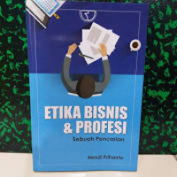 Etika Bisnis & Profesi sebuah Pencarian