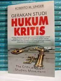 Gerakan Studi Hukum Kritis = The Critical Legal Studies Movement