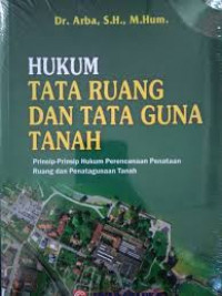 Image of Hukum Tata Ruang dan Tata Guna Tanah