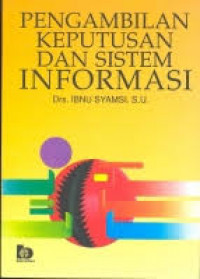 Pengambilan Keputusan  dan Sistem Informasi