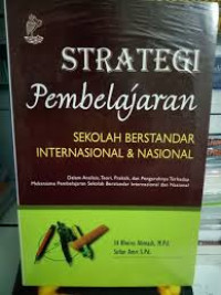 Strategi Pembelajaran Sekolah Berstandar Internasional dan Nasional