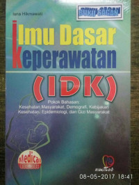 Ilmu Dasar Keperawatan (IDK)