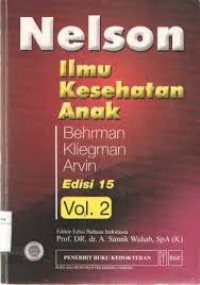 Ilmu Kesehatan Anak Vol.2 ed.15 (Nelson)