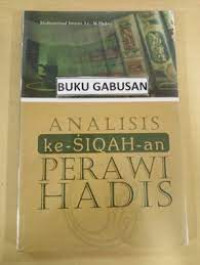 Analisis ke- Siqah-an Perawi  Hadis