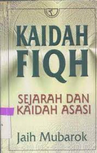 Kaidah Fiqh  Sejarah dan Kaidah Asasi