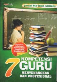 Kompetensi Guru Menyenangkan dan Profesional (7)