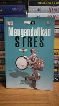 MENGENDALIKAN STRES