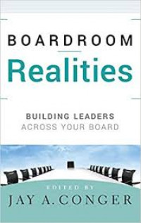 Boardroom Realities : Building Leaders Across Your Board