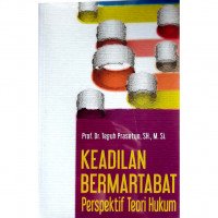 Keadilan Bermartabat: Perspektif Teori Hukum