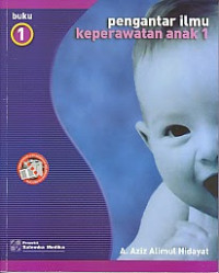 Pengantar Ilmu Keperawatan Anak buku 1
