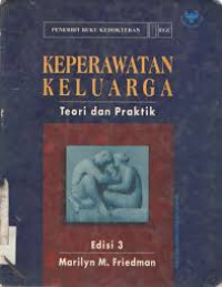 Keperawatan Keluarga : Teori dan Praktik Edisi 3