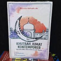 Khutbah Jumat Kontemporer Mendakwakan Islam Rahmatan lil' Alamin