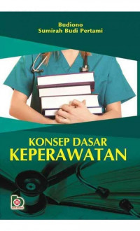 Konsep Dasar Keperawatan