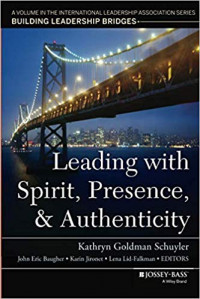 Leading With Spirit, Presence, & Authenticity