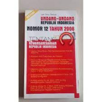Undang- Undang Republik Indonesia NO 12 TAHUN 2006 Tentang Kewarganegaraan Republik Indonesia