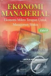 Ekonomi Manajerial, Ekonomi Mikro Terapan untuk Manajemen Bisnis