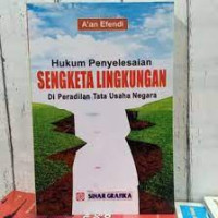 Hukum Penyelesaian Sengketa Lingkungan di PTUN