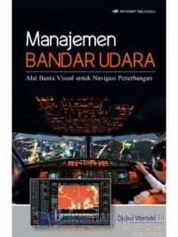 Image of Manajemen Bandar Udara: Alat Bantu Visual Untuk Navigasi Penerbangan