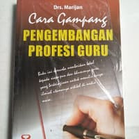 Cara Gampang Pengembangan Profesi Guru