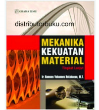 Mekanika Kekuatan Material ( Tingkat lanjut)