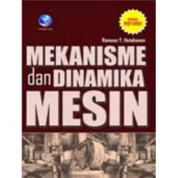 Mekanisme dan Dinamika Mesin (Edisi Revisi)