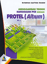 Menggambar teknik Rangkaian PCB dengan PROTEL (Altium)