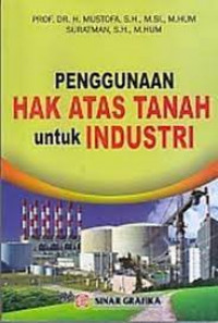 Penggunaan hak Atas tanah Untuk Industri