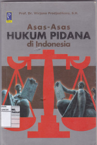Asas- Asas Hukum Pidana di Indonesia