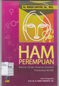 HAM PEREMPUAN : KRITIK TEORI HUKUM FEMINIS TERHADAP KUHP