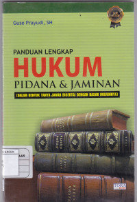 PANDUAN LENGKAP HUKUM PIDANA DAN JAMINAN