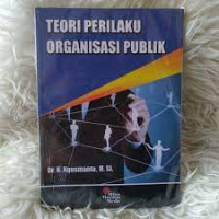 Teori Perilaku Organisasi Publik