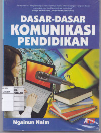 Dasar-dasar Komunikasi Pendidikan