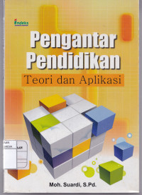 Pengantar Pendidikan Teori dan Aplikasi