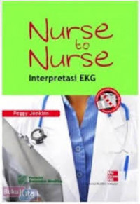 Nurse to Nurse : Interpretasi EKG