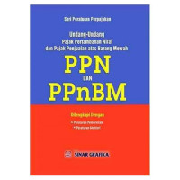 Undang-Undang  Pajak Pertambahan Nilai dan Pajak Penjualan Atas  Barang Mewah PPn & PPn BM